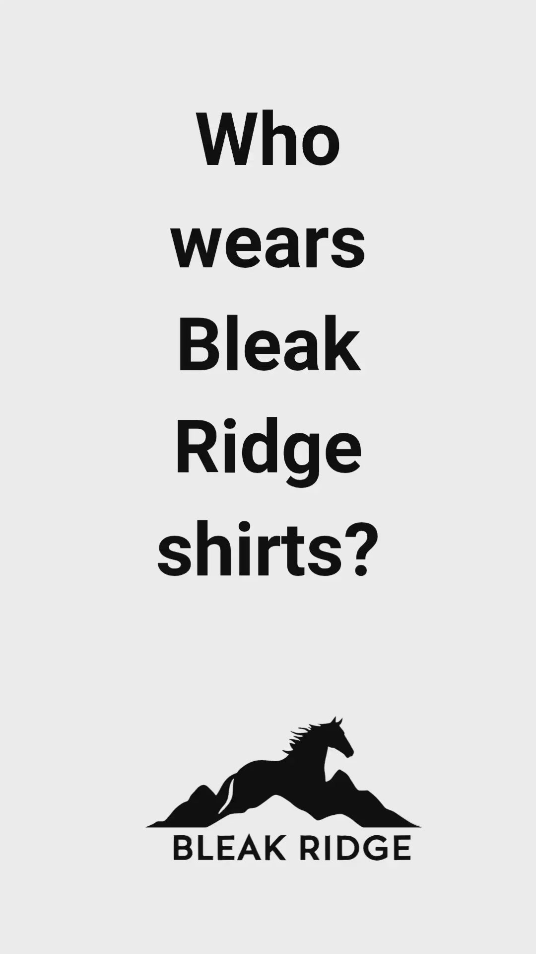 Load video: Who-wears-Bleak-Ridge-shirts?